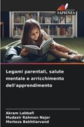 Legami parentali, salute mentale e arricchimento dell'apprendimento (in Italian)