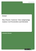 Max Frischs "Andorra". Eine tiefgründige Analyse von Vorurteilen und Identität (en Alemán)