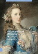 The Life and Work of Rosalba Carriera (1673-1757): The Queen of Pastel (en Inglés)