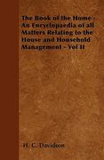 the book of the home - an encyclopaedia of all matters relating to the house and household management - vol ii (en Inglés)