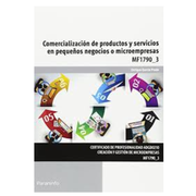 Comercialización de Productos y Servicios en Pequeños Negocios o Microempresas (cp - Certificado Profesionalidad)