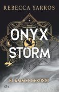 Onyx Storm - Flammengeküsst (Verkauf Erst ab 21. 01. 2025. 8 Uhr! ) (en Alemán)