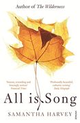 all is song. samantha harvey (en Inglés)