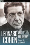 Leonard Cohen and Philosophy: Various Positions (Popular Culture and Philosophy) (en Inglés)