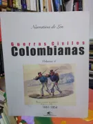 Narrativa de las Guerras Civiles Colombianas vol. 6