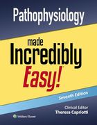Pathophysiology Made Incredibly Easy! (Incredibly Easy! Series®)