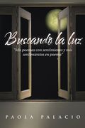 Buscando la Luz: Mis Poemas con Sentimiento y mis Sentimientos en Poema