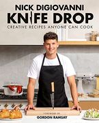 Knife Drop: Creative Recipes Anyone can Cook