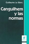 canguilhem y las normas (in Spanish)