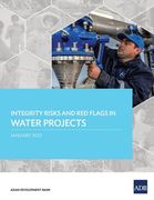 Integrity Risks and Red Flags in Water Projects (en Inglés)