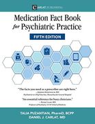 Medication Fact Book for Psychiatric Practice, Fifth Edition (en Inglés)