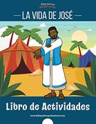 La Vida de José: Libro de Actividades