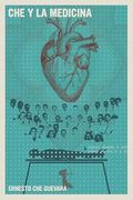 Che Y La Medicina (in Spanish)