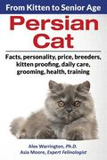 Persian Cat: From Kitten to Senior Age (en Inglés)