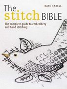 The Stitch Bible: A Comprehensive Guide to 225 Embroidery Stitches and Techniques (en Inglés)