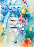Vivir Dentro de una Cancion (in Spanish)