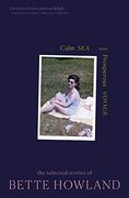 Calm sea and Prosperous Voyage: The Selected Stories of Bette Howland (en Inglés)