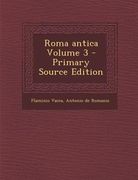 Roma Antica Volume 3 - Primary Source Edition (en Italiano)