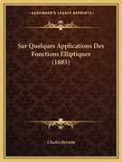 Sur Quelques Applications Des Fonctions Elliptiques (1885) (en Francés)