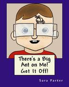 There's a Big Ant on Me! Get it Off! (Friendship Craze) (Volume 1)