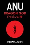 Anu Dragon God (en Inglés)