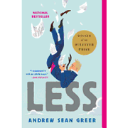 Less (Winner of the Pulitzer Prize): A Novel (The Arthur Less Books, 1)