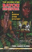 The Second Synn: Bayou Sinistre: A Gideon Synn Mystery (en Inglés)