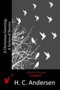 A Christmas Greeting: A Series of Stories (en Inglés)