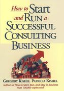 how to start and run a successful consulting business (en Inglés)