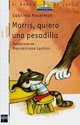 Morris, quiero una pesadilla (Serie Morris 1)