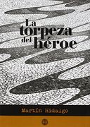 La torpeza del héroe