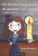 La Muñeca que Tenía el Corazón de Cristal y Otros Cuentos