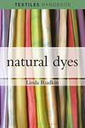 Natural Dyes (Textiles Handbooks) (en Inglés)