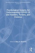 Psychological Insights for Understanding Covid-19 and Families, Parents, and Children