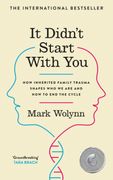 It Didn't Start With You: How inherited family trauma shapes who we are and how to end the cycle (en Inglés)