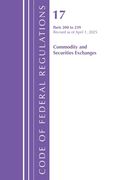 Code of Federal Regulations, Title 17 Commercial SEC Exch 200 - 239, Revised as of April, 1, 2025 (en Inglés)