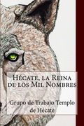 Hécate, la Reina de los mil Nombres