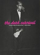 The Dark Carnival: Portraits From the Endless Night (en Inglés)
