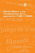 David Hilbert y los Fundamentos de la Geometria (1891-1905)
