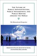the future of public administration, public management, and public service around the world,the minnowbrook perspective