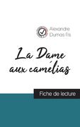 La Dame aux camélias (fiche de lecture et analyse complète de l'oeuvre) (en Francés)