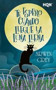 TE ESPERO CUANDO LLEGUE LA LUNA LLENA (in Spanish)