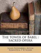 the tower of babel: sacred opera (en Inglés)