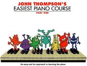 John Thompson's Easiest Piano Course 1 - Rev. Ed.