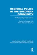Regional Policy in the European Community. The Role of Regional Incentives