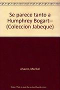Se parece tanto a Humphrey Bogart-- (Coleccion Jabeque) (Spanish Edition)