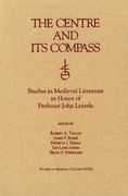 The Centre and Its Compass: Studies in Medieval Literature in Honor of Professor John Leyerle (en Inglés)