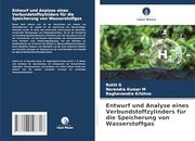 Entwurf und Analyse Eines Verbundstoffzylinders für die Speicherung von Wasserstoffgas (en Alemán)