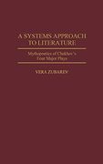 A Systems Approach to Literature: Mythopoetics of Chekhov's Four Major Plays (Contributions to the Study of World Literature) (en Inglés)