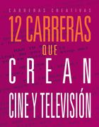 12 carreras que crean cine y televisión (en Inglés)
